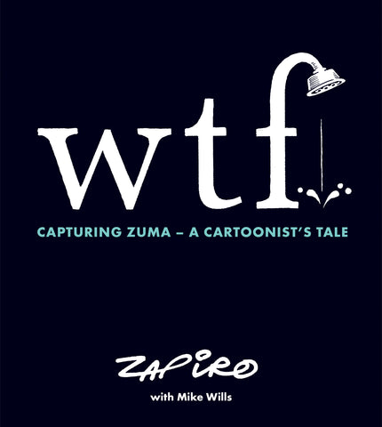 01 WTF-Capturing Zuma -A Cartoonist's Tale